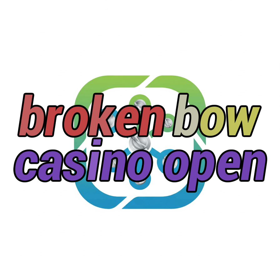 broken bow casino open